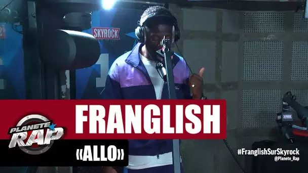 Franglish "Allo" #PlanèteRap