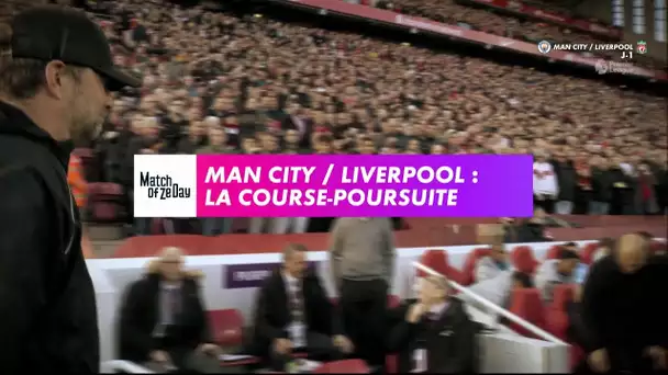 Man City / Liverpool : la course poursuite