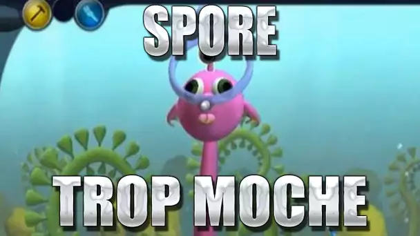 Spore : La mocheté. [2/3]