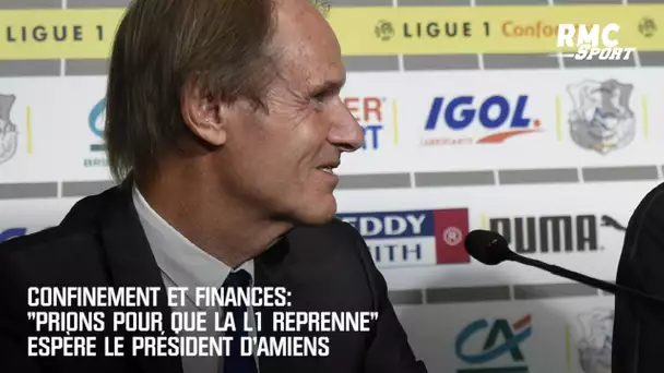 Confinement et finances: "Prions pour que la L1 reprenne" espère le président d'Amiens