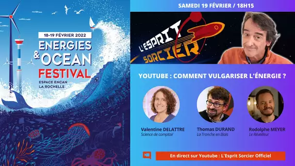 Comment vulgariser l'énergie ? - Festival Énergies & Océan