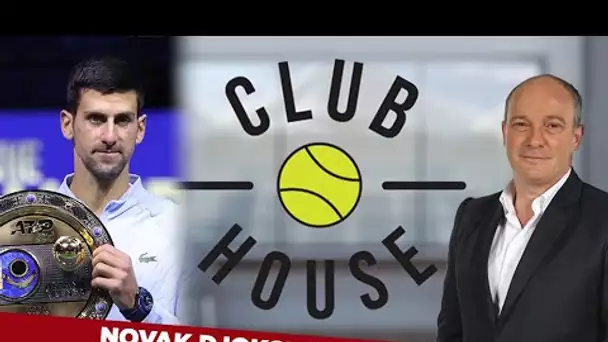 🎾 Club House : Djokovic lancé comme une balle