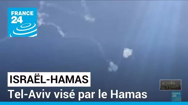 Le Hamas dit avoir visé Tel-Aviv avec un "important barrage de roquettes" • FRANCE 24