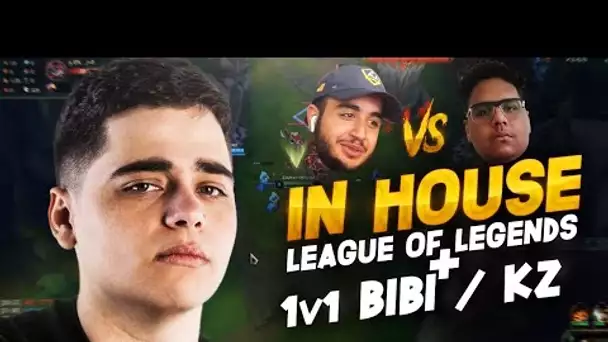 1V1 BIBI VS KZ APRES UN INHOUSE LOL ENDIABLÉ