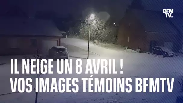 Vos images témoins BFMTV des chutes de neige en ce 8 avril