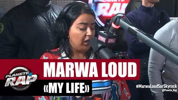 [Exclu] Marwa Loud "My life" #PlanèteRap