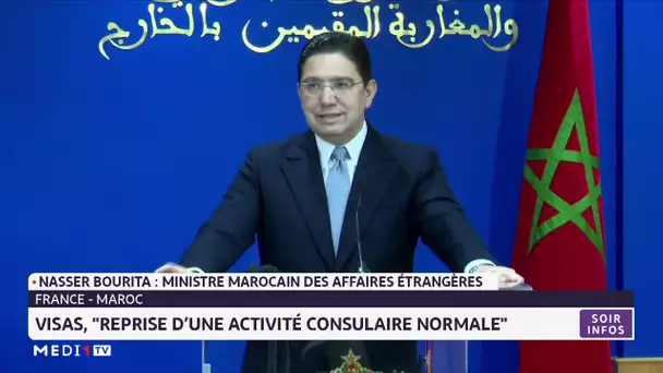 Bourita revient sur la levée des restrictions françaises sur les visas pour les Marocains