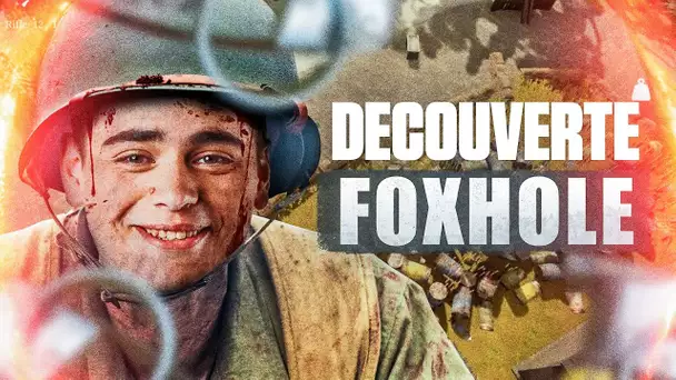 DÉCOUVERTE DE FOXHOLE, UN MMO SUR UN JEU DE STRATÉGIE DE GUERRE