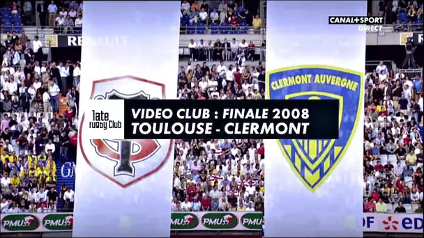 Late Rugby Club - Vidéo Club : Finale 2008 - Toulouse / Clermont
