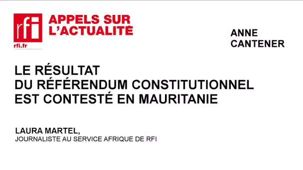 Le résultat du référendum constitutionnel est contesté en Mauritanie