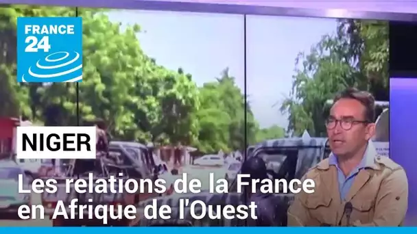 L'effondrement des relations de la France en Afrique de l'Ouest va "très vite" • FRANCE 24