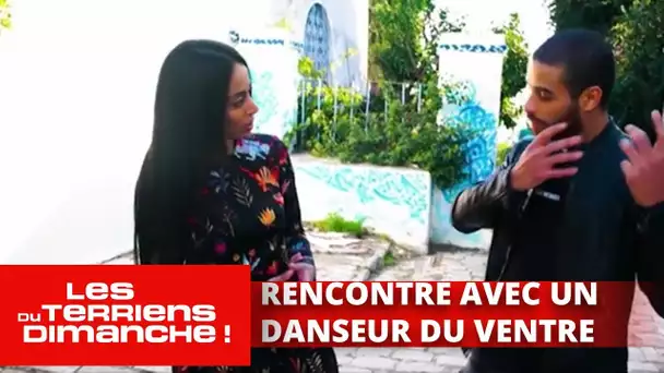 Monia a rencontré le premier danseur du ventre - Les Terriens du dimanche