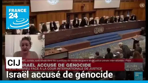 CIJ : Israël accusé de génocide • FRANCE 24