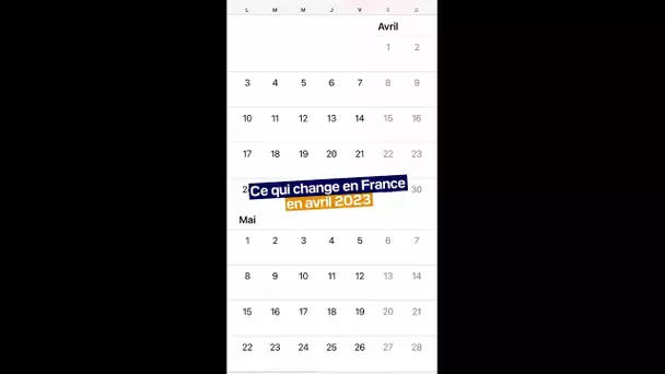 Ce qui change en France en avril 2023