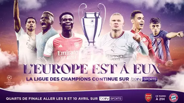 Les 9 et 10 avril, vivez les quarts de finale aller de l’UEFA Champions League sur beIN SPORTS !