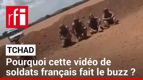 Tchad : pourquoi une vidéo de soldats français fait le buzz ? • RFI