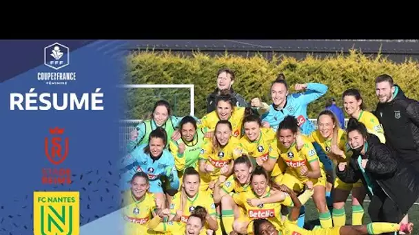 1/4 I Nantes se qualifie face à Reims aux tirs au but I Coupe de France féminine 2021-2022