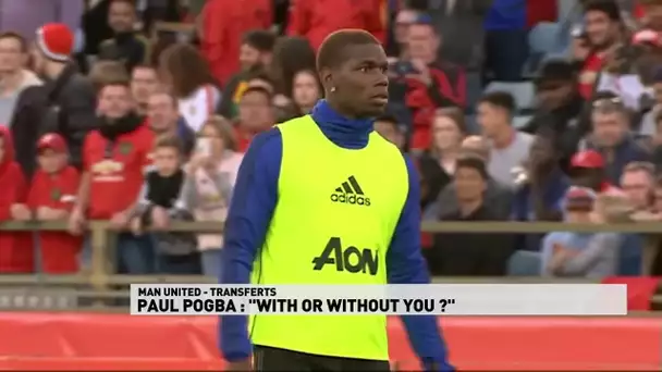 Pogba : With or without you ?