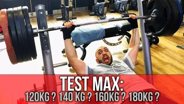 JE TESTE MON MAX AU DÉVELOPPÉ  COUCHÉ !!! 140? 150? 160?