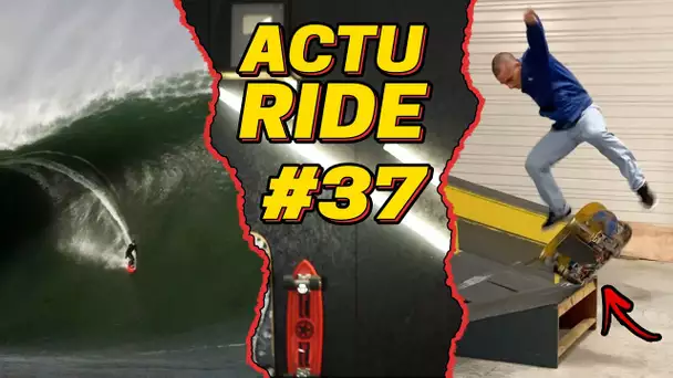 ACTU RIDE 37 : Nazaré et Belharra en mode XXL, Joseph Garbaccio en double skate, surf, VTT & BMX !