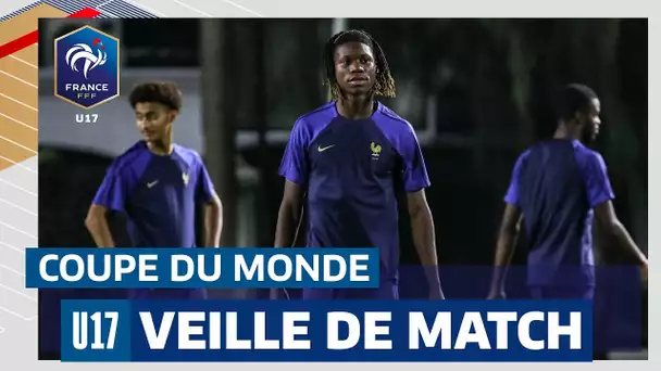 Les U17 à la veille de leur demi-finale de Coupe du Monde