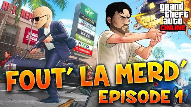 FOUT&#039; LA MERD&#039; - Ep.1 - Fanta et Bob dans GTA ONLINE