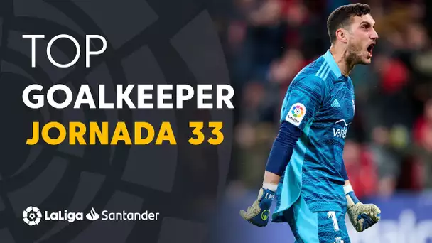 LaLiga Best Goalkeeper Jornada 33: Sergio Herrera