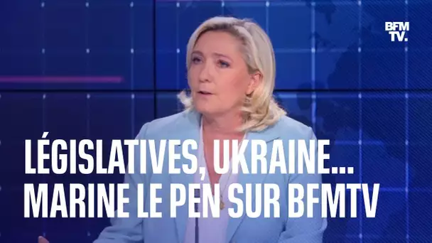 Gouvernement, législatives, Ukraine... L'interview de Marine Le Pen sur BFMTV en intégralité