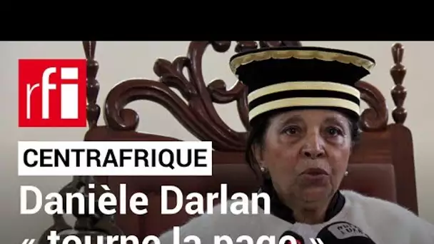Centrafrique : en exclusivité sur RFI, Danièle Darlan annonce qu'elle tourne la page • RFI