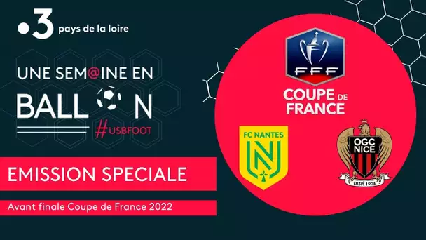 Une Semaine en Ballon : spéciale finale Coupe de France 2022