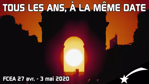 🌠LE SOLEIL SOUS L'ARC DE TRIOMPHE - EA 27 avr-3 mai