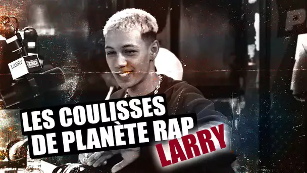 Larry - Les coulisses de planète rap #4 #PlanèteRap