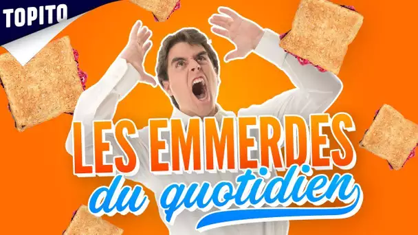 Top 5 des emmerdes du quotidien expliquées