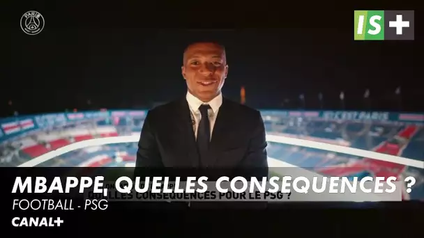 Mbappé, quelles conséquences pour le PSG ?