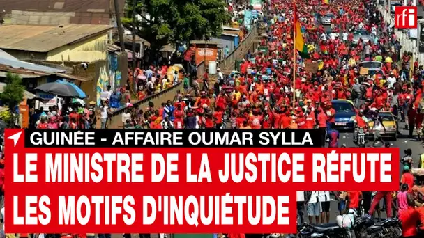 Affaire Oumar Sylla en Guinée : le ministre de la Justice réfute les motifs d'inquiétude • RFI