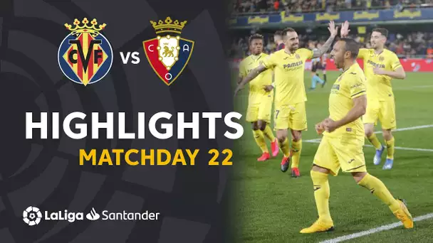 Highlights Villarreal CF vs CA Osasuna (3-1)