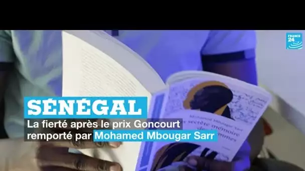 Sénégal : la fierté après le prix Goncourt gagné par Mohamed Mbougar Sarr  • FRANCE 24