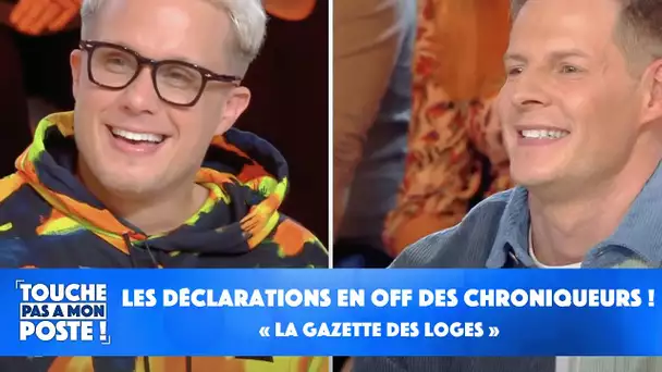 "La gazette des loges" : les déclarations en off des chroniqueurs révélées !