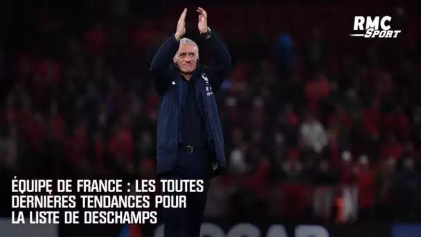 Equipe de France : les toutes dernières tendances pour la liste de Deschamps