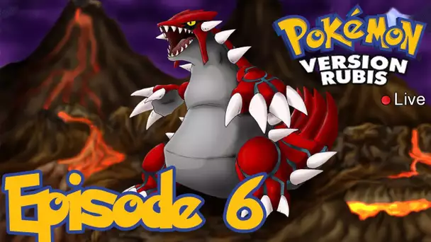 Pokémon Version Rubis : Base Secrète | Episode 6 - Let&#039;s Play Live