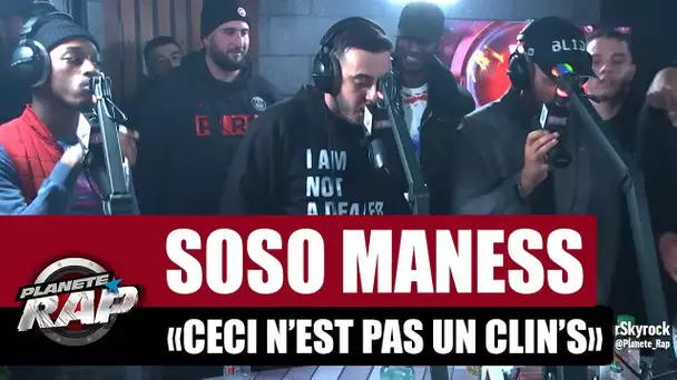 Soso Maness "Ceci n'est pas un clin's" #PlanèteRap