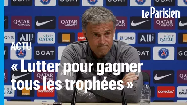 « Nous pouvons tout gagner » : Luis Enrique confiant avant le match PSG-OL