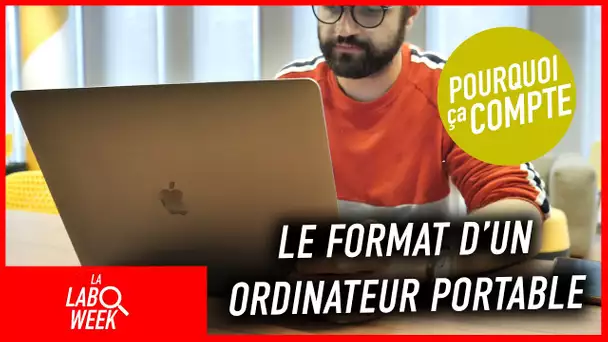 Le format de son ordinateur portable, pourquoi ça compte