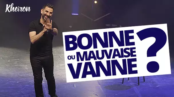 Bonne ou mauvaise vanne ? - 60 minutes avec Kheiron