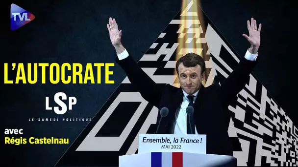 Macron : Etat d’urgence et coup d’Etat permanent - Régis de Castelnau dans Le Samedi Politique