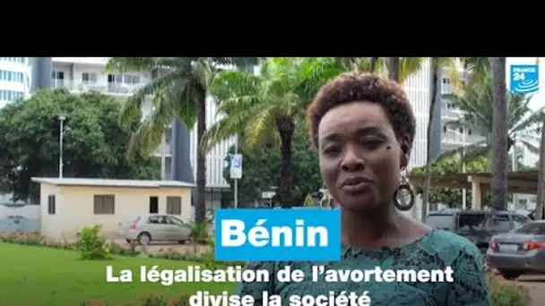 Au Bénin, la légalisation de l’avortement divise la société • FRANCE 24