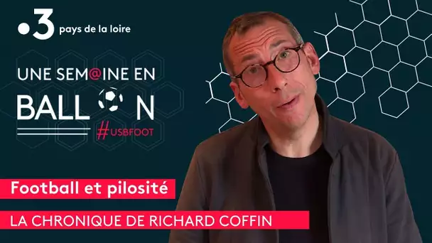 Football et pilosité dans l'édito de Richard Coffin [#USBFoot]