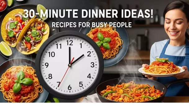 Déjeuners & Dîners Rapides : 10 Recettes Saines en Moins de 30 Minutes !