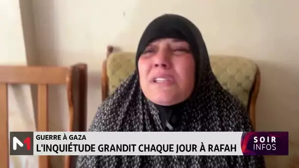 Guerre à Gaza: L´inquiétude grandit chaque jour à Rafah