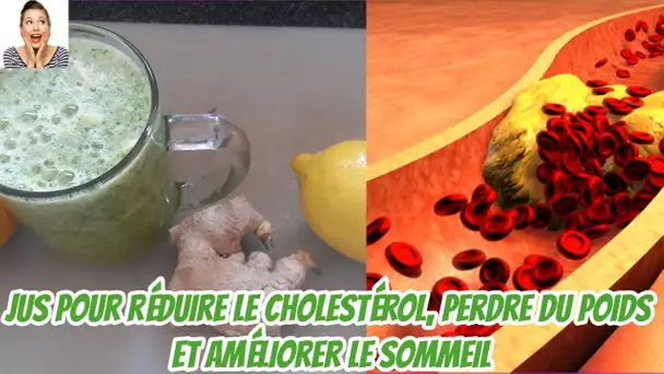 Préparer ce jus qui vous aide à maigrir, réduire le cholestérol et réparer votre sommeil